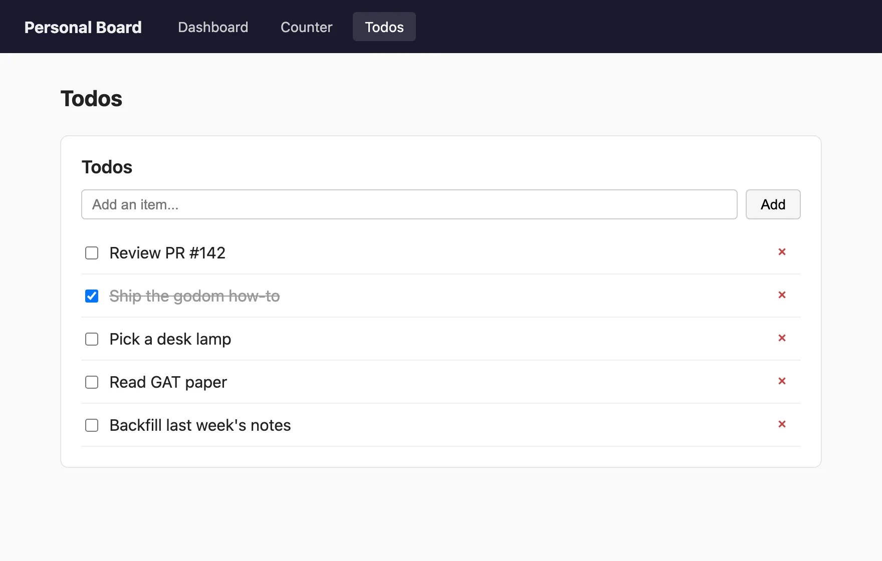 Stage 3 Todos page: same dark top nav with 'Todos' highlighted. A single Todos card fills the page width, with an 'Add an item' input on top and the full list of five todos with checkboxes, text, and per-row delete buttons.